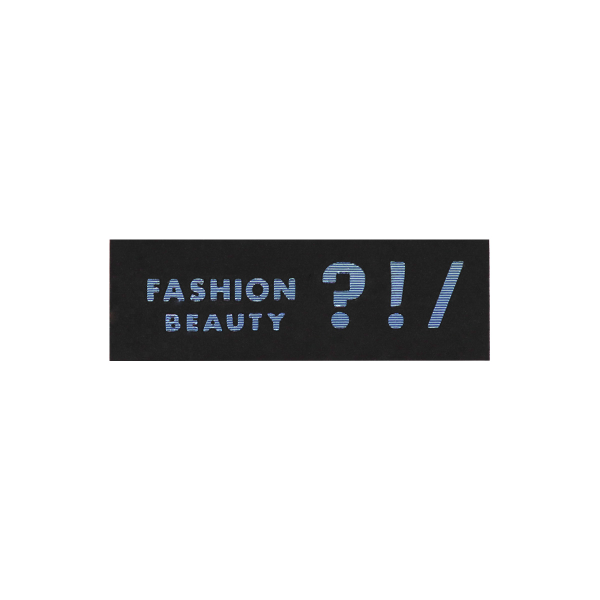 Лейбл пришивной арт.236 (уп 10шт) 58х20 мм &quot;FASHION BEAUTY ?!/&quot; фетр/черный
